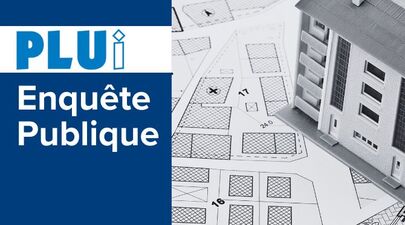 Enquête publique sur le futur Plan Local d’Urbanisme intercommunal – Ouverture le 23 juin
